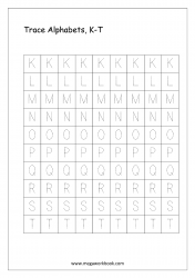 Tracing Letters - K to T - Alphabet Tracing Worksheets - Letter Tracing Worksheets